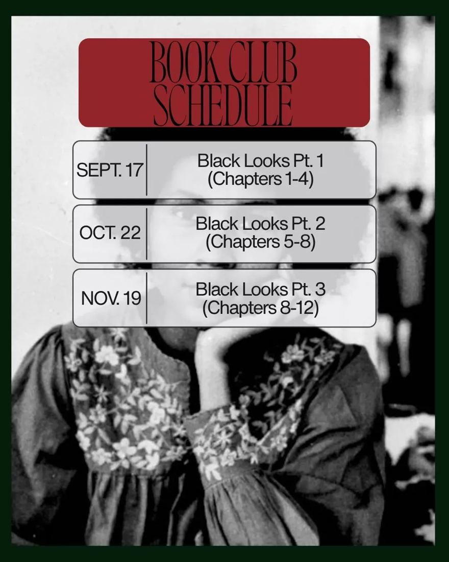 b(h)ooks club schedule: Black Looks Pt. 1–3